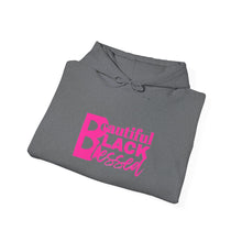 Load image into Gallery viewer, Beautiful. Black. Blessed. Hoodie