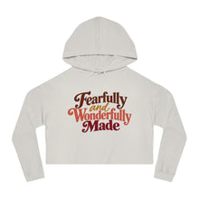 Load image into Gallery viewer, Fearfully and Wonderfully Made Cropped Hoodie