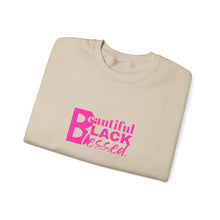 Load image into Gallery viewer, Beautiful. Black. Blessed. Crewneck
