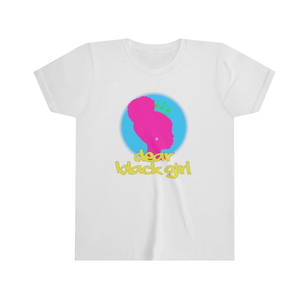 Dear Black Girl - Youth Short Sleeve Tee